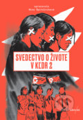 E-kniha: Svedectvo o živote v KĽDR 2 (Nina Špitálníková), 2025 E-kniha: Svedectvo o živote v KĽDR 2 (Nina Špitálníková), 2025