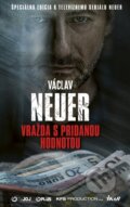 Kniha: Vražda s pridanou hodnotou (Václav Neuer). Ikar, 2025 Kniha: Vražda s pridanou hodnotou (Václav Neuer). Ikar, 2025