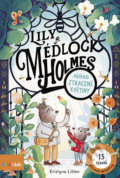 Kniha: Lily a Méďlock Holmes: Případ ztracené květiny (Cristina Litten). Bambook, 2025 Kniha: Lily a Méďlock Holmes: Případ ztracené květiny (Cristina Litten). Bambook, 2025