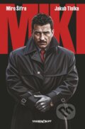 Kniha: Miki (Miro Šifra a Jakub Tlolka), 2025 Kniha: Miki (Miro Šifra a Jakub Tlolka), 2025