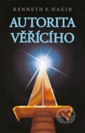 Kniha: Autorita věřícího (Kenneth E. Hagin). , 2025 Kniha: Autorita věřícího (Kenneth E. Hagin). , 2025