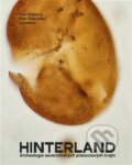Kniha: Hinterland. Archeologie severočeských pískovcových krajin (Petr Pokorný). Kodudek, 2025 Kniha: Hinterland. Archeologie severočeských pískovcových krajin (Petr Pokorný). Kodudek, 2025