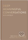 Kniha: Deep Meaningful Conversations with Myself (Vex King). Pan Macmillan, 2025 Kniha: Deep Meaningful Conversations with Myself (Vex King). Pan Macmillan, 2025