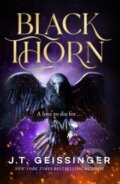 Kniha: Blackthorn (J. T. Geissinger). Pan Macmillan, 2025 Kniha: Blackthorn (J. T. Geissinger). Pan Macmillan, 2025