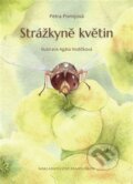 Kniha: Strážkyně květin (Petra Pomijová). Pampeliškov, 2025 Kniha: Strážkyně květin (Petra Pomijová). Pampeliškov, 2025