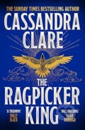 Kniha: The Ragpicker King (Cassandra Clare). Pan Macmillan, 2025 Kniha: The Ragpicker King (Cassandra Clare). Pan Macmillan, 2025