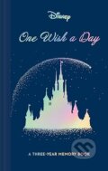 Disney One Wish a Day (Chronicle Books). Chronicle Books, 2025 Disney One Wish a Day (Chronicle Books). Chronicle Books, 2025