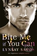 Kniha: Bite Me If You Can (Lynsay Sands). Gollancz, 2011 Kniha: Bite Me If You Can (Lynsay Sands). Gollancz, 2011