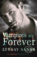Kniha: Vampires are Forever (Lynsay Sands). Gollancz, 2012 Kniha: Vampires are Forever (Lynsay Sands). Gollancz, 2012