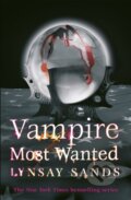 Kniha: Vampire Most Wanted (Lynsay Sands). Gollancz, 2014 Kniha: Vampire Most Wanted (Lynsay Sands). Gollancz, 2014