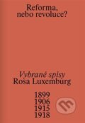 Kniha: Reforma, nebo revoluce? (Rosa Luxemburg). Display, 2025 Kniha: Reforma, nebo revoluce? (Rosa Luxemburg). Display, 2025