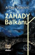 Kniha: Záhady balkánu (Arben Vukovic). Olympos, 2025 Kniha: Záhady balkánu (Arben Vukovic). Olympos, 2025
