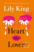 Kniha: Heart the Lover (Lily King). Canongate Books, 2025 Kniha: Heart the Lover (Lily King). Canongate Books, 2025
