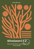 Kniha: Křesťanství 2.0 (Brian McLaren). Biblion, 2025 Kniha: Křesťanství 2.0 (Brian McLaren). Biblion, 2025