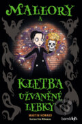 Kniha: Mallory a kletba užvaněné lebky (Martin Howard). Bambook, 2025 Kniha: Mallory a kletba užvaněné lebky (Martin Howard). Bambook, 2025