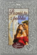 Kniha: Poznáš to z polibků (Julia Quinn). Ikar CZ, 2007 Kniha: Poznáš to z polibků (Julia Quinn). Ikar CZ, 2007