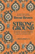 Kniha: Strong Ground (Brene Brown). Random House, 2025 Kniha: Strong Ground (Brene Brown). Random House, 2025