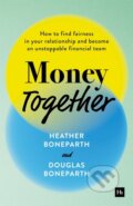 Kniha: Money Together (Douglas Boneparth). Harriman House, 2025 Kniha: Money Together (Douglas Boneparth). Harriman House, 2025