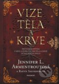 Kniha: Vize těla a krve (Jennifer L. Armentrout). Nakladatelství Fragment, 2025 Kniha: Vize těla a krve (Jennifer L. Armentrout). Nakladatelství Fragment, 2025