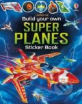 Kniha: Build Your Own Super Planes (Simon Tudhope). Usborne, 2023 Kniha: Build Your Own Super Planes (Simon Tudhope). Usborne, 2023