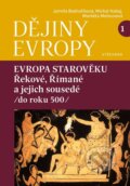 Kniha: Dějiny Evropy 1: Evropa starověku (Jarmila Bednaříková, Michal Habaj a Markéta Melounová). Vyšehrad, 2025 Kniha: Dějiny Evropy 1: Evropa starověku (Jarmila Bednaříková, Michal Habaj a Markéta Melounová). Vyšehrad, 2025