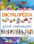 Kniha: Encyklopédia plná vedomostí (Renzo Barsotti). Matys, 2025 Kniha: Encyklopédia plná vedomostí (Renzo Barsotti). Matys, 2025