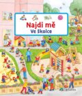 Kniha: Najdi mě: Ve školce (Susanne Gernhäuser). Albatros CZ, 2025 Kniha: Najdi mě: Ve školce (Susanne Gernhäuser). Albatros CZ, 2025
