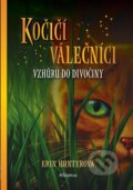 Kniha: Kočičí válečníci EXTRA - Vzhůru do divočiny (Erin Hunter). Albatros CZ, 2025 Kniha: Kočičí válečníci EXTRA - Vzhůru do divočiny (Erin Hunter). Albatros CZ, 2025