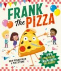 Kniha: Frank the Pizza (Eoin McLaughlin). HarperCollins Publishers, 2025 Kniha: Frank the Pizza (Eoin McLaughlin). HarperCollins Publishers, 2025
