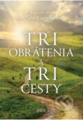 Kniha: Tri obrátenia a tri cesty (P. Réginald Mária Garrigou-Lagrange). Zaex, 2025 Kniha: Tri obrátenia a tri cesty (P. Réginald Mária Garrigou-Lagrange). Zaex, 2025