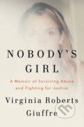 Kniha: Nobody's Girl (Virginia Roberts Giuffre). Doubleday, 2025 Kniha: Nobody's Girl (Virginia Roberts Giuffre). Doubleday, 2025