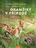 Kniha: Okamžiky v přírodě (Gamander López a Una López), 2025 Kniha: Okamžiky v přírodě (Gamander López a Una López), 2025