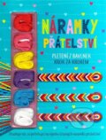 Kniha: Náramky přátelství (Autorský kolektív). CPRESS, 2025 Kniha: Náramky přátelství (Autorský kolektív). CPRESS, 2025