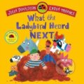 Kniha: What the Ladybird Heard Next (Julia Donaldsonová). Pan Macmillan, 2025 Kniha: What the Ladybird Heard Next (Julia Donaldsonová). Pan Macmillan, 2025