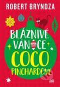 Kniha: Bláznivé Vánoce Coco Pinchardové (Robert Bryndza). Cosmopolis, 2025 Kniha: Bláznivé Vánoce Coco Pinchardové (Robert Bryndza). Cosmopolis, 2025