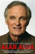 Kniha: Never Have Your Dog Stuffed (Alan Alda). Arrow Books, 2007 Kniha: Never Have Your Dog Stuffed (Alan Alda). Arrow Books, 2007