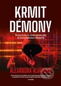 Kniha: Krmit démony (Alexandra Alvarová). Machart, 2025 Kniha: Krmit démony (Alexandra Alvarová). Machart, 2025