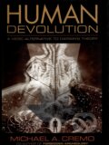 Kniha: Human Devolution (Michael A. Cremo). The Bhaktivedanta Book Trust Internacional, 2023 Kniha: Human Devolution (Michael A. Cremo). The Bhaktivedanta Book Trust Internacional, 2023