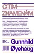 Kniha: Cítim - Znamenám (Gunnhild Øyehaug), 2025 Kniha: Cítim - Znamenám (Gunnhild Øyehaug), 2025