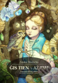 Kniha: Gis tien/Až tam (Zuska Stožická). Espero, 2016 Kniha: Gis tien/Až tam (Zuska Stožická). Espero, 2016
