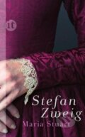 Kniha: Maria Stuart (Stefan Zweig). Insel Verlag, 2013 Kniha: Maria Stuart (Stefan Zweig). Insel Verlag, 2013