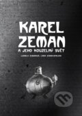 Kniha: Karel Zeman (Ludmila Zemanová). CPRESS, 2025 Kniha: Karel Zeman (Ludmila Zemanová). CPRESS, 2025