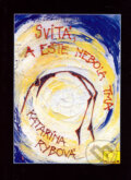 Kniha: Svitá, a ešte nebola tma (Katarína Rybová), 2006 Kniha: Svitá, a ešte nebola tma (Katarína Rybová), 2006