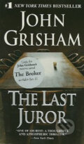 Kniha: The Last Juror (John Grisham). Random House, 2004 Kniha: The Last Juror (John Grisham). Random House, 2004
