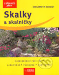 Kniha: Skalky a skalničky (Hans Martin Schmidt). Rebo, 2007 Kniha: Skalky a skalničky (Hans Martin Schmidt). Rebo, 2007