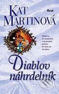 Kniha: Diablov náhrdelník (Kat Martinová), 2007 Kniha: Diablov náhrdelník (Kat Martinová), 2007