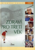 Kniha: Zdraví pro třetí věk (Rebo). Rebo, 2006 Kniha: Zdraví pro třetí věk (Rebo). Rebo, 2006