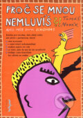 Kniha: Proč se mnou nemluvíš?! (Tomáš Novák). ERA group, 2002 Kniha: Proč se mnou nemluvíš?! (Tomáš Novák). ERA group, 2002