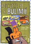 Kniha: Rozlučte se s bulimií (Lindsey Hall a Leigh Cohn). ERA group, 2003 Kniha: Rozlučte se s bulimií (Lindsey Hall a Leigh Cohn). ERA group, 2003