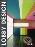 Kniha: Lobby Design (Daab). Daab, 2007 Kniha: Lobby Design (Daab). Daab, 2007